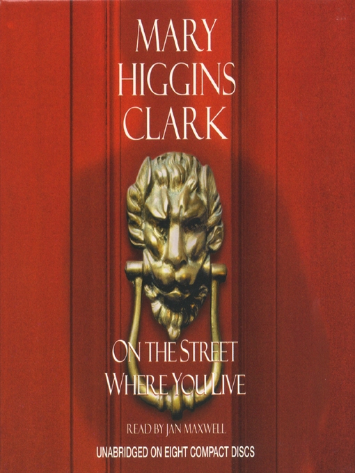 Title details for On the Street Where You Live by Mary Higgins Clark - Available